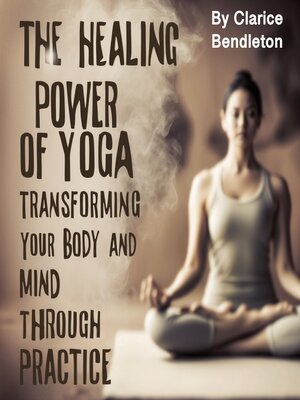 cover image of The Healing Power of Yoga